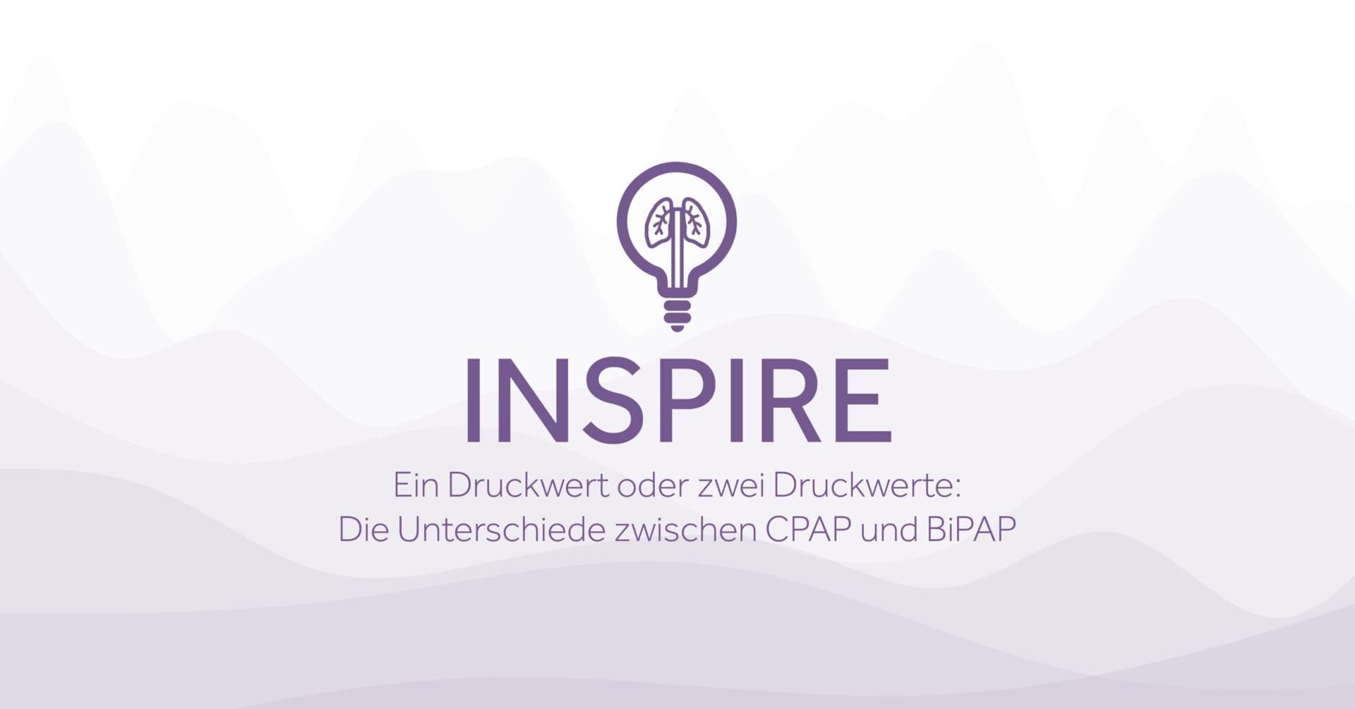 INSPIRE Ein Druckwert oder zwei Druckwerte Eakin Healthcare