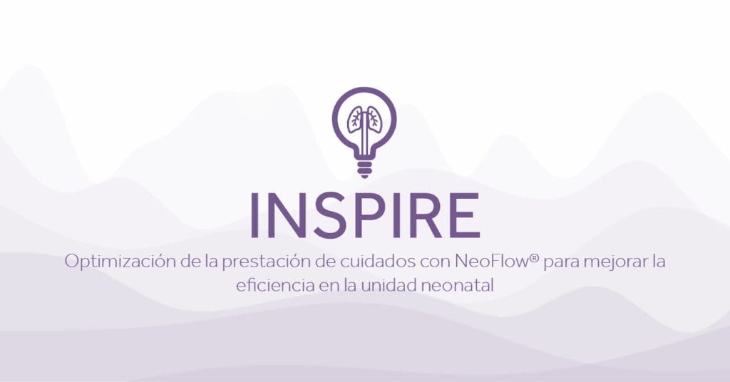 INSPIRE Optimizacion de la prestacion de cuidados con NeoFlow® para mejorar la eficiencia en la unidad neonatal Eakin Healthcare